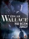 Скачать Pod biczem zgrozy - Edgar Wallace