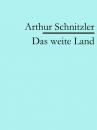 Скачать Das weite Land - Arthur Schnitzler