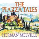 Скачать The Piazza Tales (Unabridged) - Herman Melville