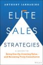 Скачать Elite Sales Strategies - Anthony Iannarino