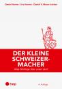 Скачать Der kleine Schweizermacher (E-Book, Neuauflage 2022) - Urs Kernen