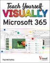 Скачать Teach Yourself VISUALLY Microsoft 365 - Paul McFedries