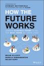 Скачать How the Future Works - Brian Elliott