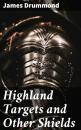 Скачать Highland Targets and Other Shields - Drummond James