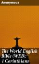 Скачать The World English Bible (WEB): 1 Corinthians - Anonymous