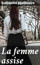 Скачать La femme assise - Гийом Аполлинер