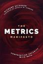 Скачать The Metrics Manifesto - Richard Seiersen