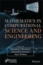 Скачать Mathematics in Computational Science and Engineering - Группа авторов