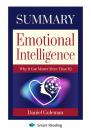 Скачать Summary: Emotional Intelligence. Why it can matter more than IQ. Daniel Goleman - Smart Reading
