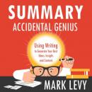 Скачать Summary: Accidental Genius. Using Writing to Generate Your Best Ideas, Insight and Content. Mark Levy - Smart Reading