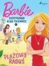 Скачать Barbie - Siostrzany klub tajemnic 1 - Plażowy rabuś - Mattel