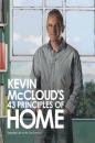 Скачать Kevin McCloud’s 43 Principles of Home: Enjoying Life in the 21st Century - Kevin  McCloud