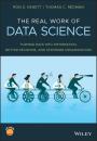 Скачать The Real Work of Data Science - Ron S. Kenett