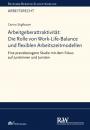 Скачать Arbeitgeberattraktivität: Die Rolle von Work-Life-Balance und flexiblen Arbeitszeitmodellen - Carina Stiglbauer