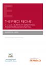 Скачать The IP Box Regime. A Study from an International and European Perspective - Elizabeth Gil García