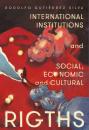 Скачать International Institutions and social, economic and cultural rights - Rodolfo Gutiérrez Silva