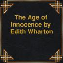Скачать The Age of Innocence (Unabridged) - Edith Wharton