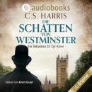 Скачать Die Schatten von Westminster - Sebastian St. Cyr-Reihe, Band 1 (Ungekürzt) - C. S. Harris