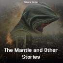 Скачать The Mantle and Other Stories (Unabridged) - Nikolai Gogol
