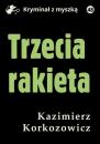 Скачать Trzecia rakieta - Kazimierz Korkozowicz