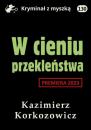 Скачать W cieniu przekleństwa - Kazimierz Korkozowicz