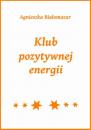 Скачать Klub pozytywnej energii - Agnieszka Białomazur