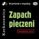 Скачать Zapach pieczeni - Kazimierz Korkozowicz