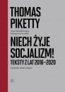 Скачать Niech żyje socjalizm. Teksty z lat 2016-2020 - Thomas Piketty