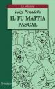 Скачать Il fu Mattia Pascal / Покойный Маттиа Паскаль - Луиджи Пиранделло
