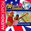 Скачать Аудиокурс «X-Polyglossum English. Курс уровня Intermediate» - Илья Чудаков