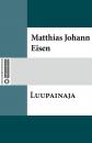 Скачать Luupainaja - Matthias Johann Eisen