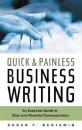 Скачать Quick & Painless Business Writing: An Essential Guide to Clear and Powerful Communication - Susan F. Benjamin