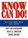Скачать Know Can Do! Put Your Know-How Into Action - Ken Blanchard