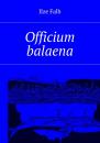 Скачать Officium balaena - Ilze Falb
