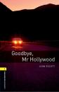 Скачать Goodbye Mr Hollywood - John Escott