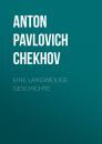 Скачать Eine langweilige Geschichte - Anton Pavlovich Chekhov