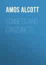 Скачать Sonnets and Canzonets - Alcott Amos Bronson