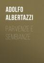 Скачать Parvenze e sembianze - Albertazzi Adolfo