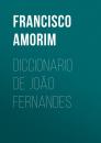 Скачать Diccionario de João Fernandes - Francisco Gomes de Amorim