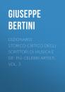Скачать Dizionario storico-critico degli scrittori di musica e de' più celebri artisti, vol. 3 - Bertini Giuseppe