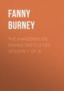 Скачать The Wanderer; or, Female Difficulties (Volume 1 of 5) - Burney Fanny
