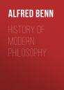 Скачать History of Modern Philosophy - Benn Alfred William