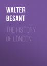 Скачать The History of London - Walter Besant