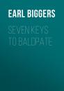 Скачать Seven Keys to Baldpate - Earl Derr Biggers
