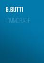 Скачать L'Immorale - G.  Butti