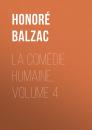 Скачать La Comédie humaine, Volume 4 - Honore de Balzac