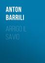Скачать Arrigo il savio - Barrili Anton Giulio