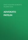 Скачать Advokato Patelin - David-Augustin de Brueys
