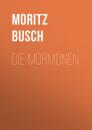 Скачать Die Mormonen - Busch Moritz