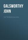 Скачать Tatterdemalion - Galsworthy John